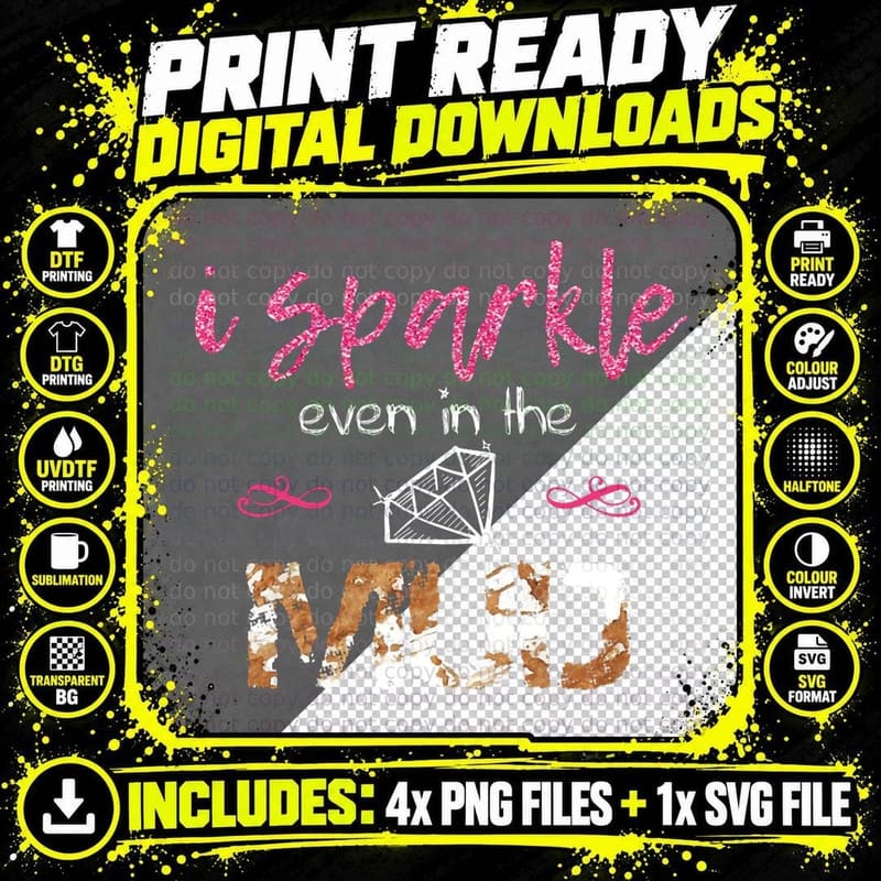 I Sparkle Even in Mud Run Team Princess Funny Mudding Png SVG Digital Bundle