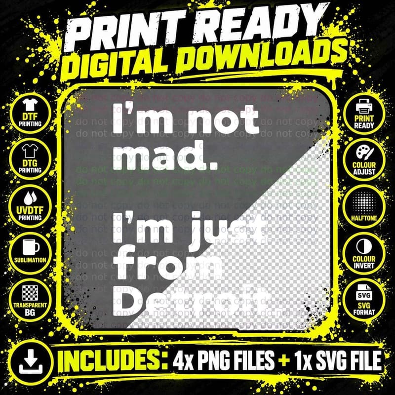 I'm Not Mad Just from Detroit Angry Fan Hustle Funny Png SVG Digital Bundle