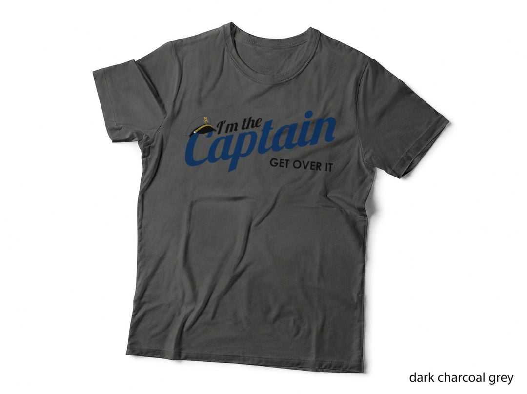 I'm THE Captain, GET OVER IT Boating Humor Sailing T-Shirt