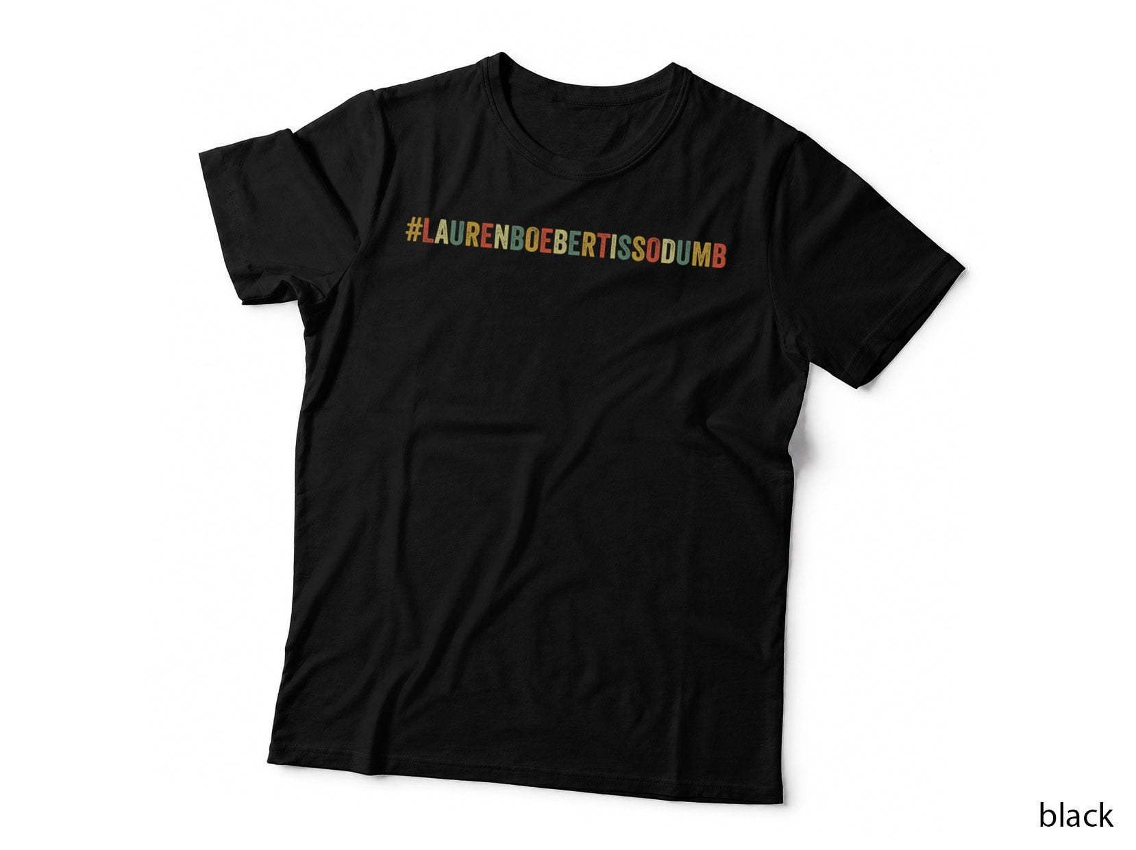 Laurenboebertissodumb Lauren Boebert Is So Dumb Funny Meme T-Shirt