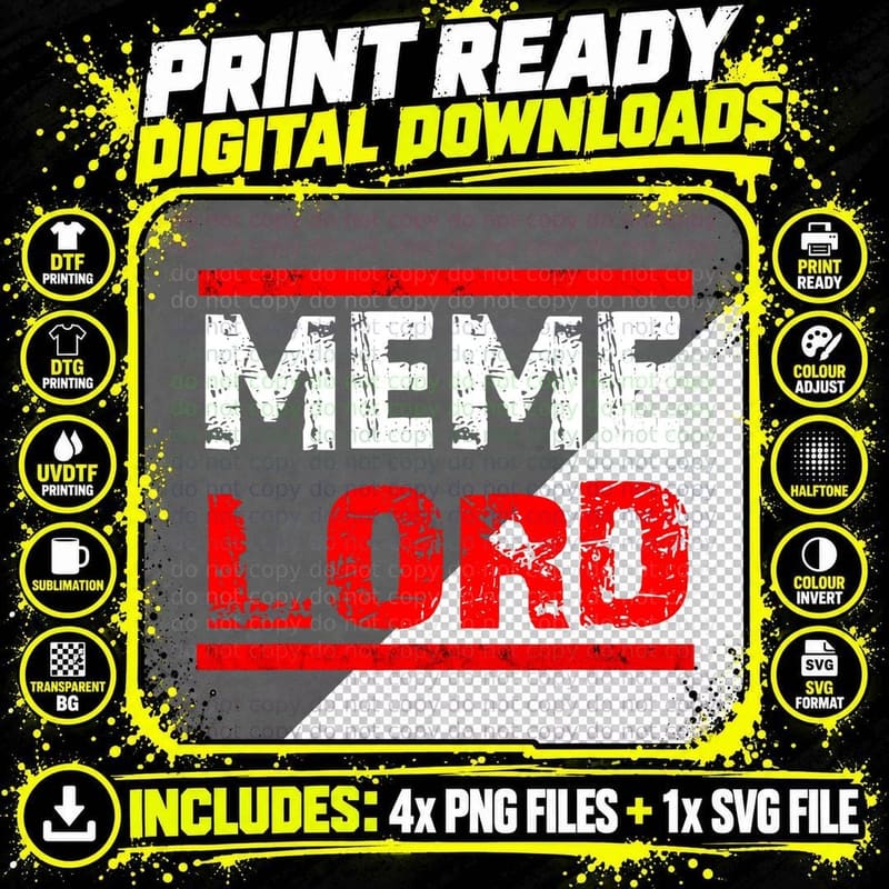 Mens Dank Meme Shirt Funny Dank Meme Lord Life T-Shirt Png SVG Digital Bundle