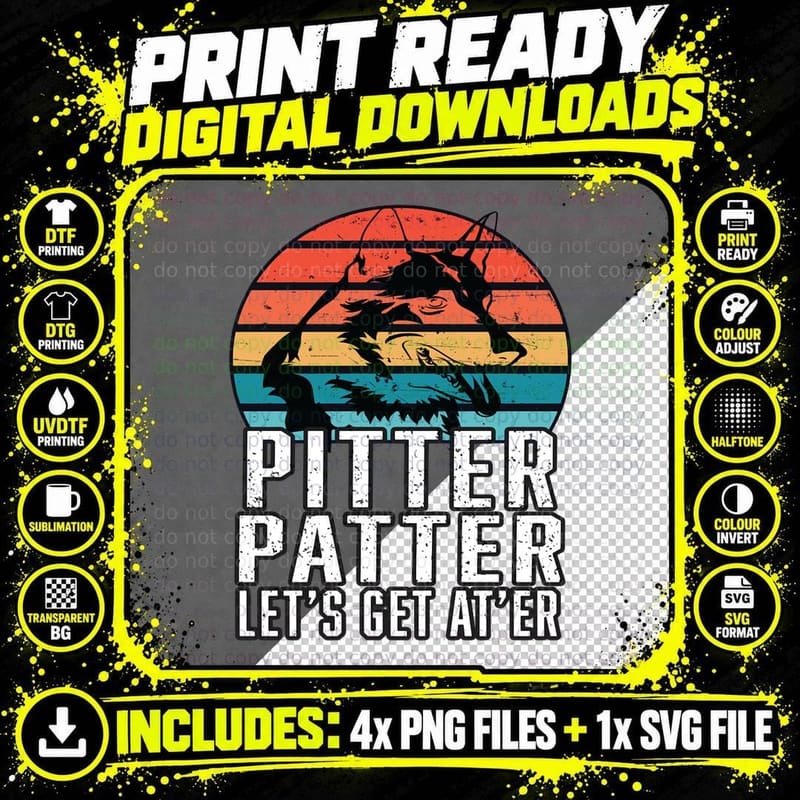 Pitter Patter Let's Get At'er Funny Pitter Novelty Png SVG Digital Bundle