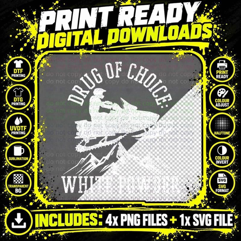 Snowmobile - Drug of Choice White Powder Funny Gift Png SVG Digital Bundle