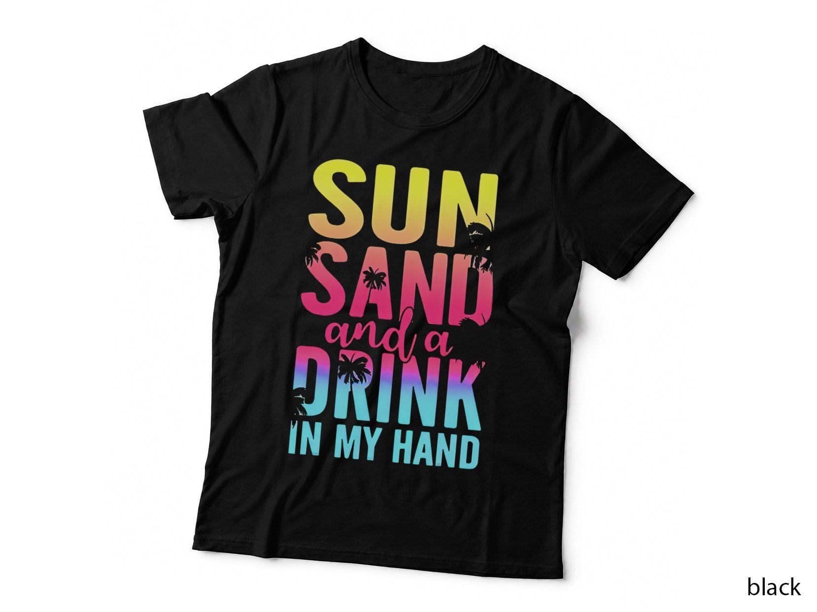 Sun Sand and a Drink in My Hand Beach Cruise Vacation Funny T-Shirt