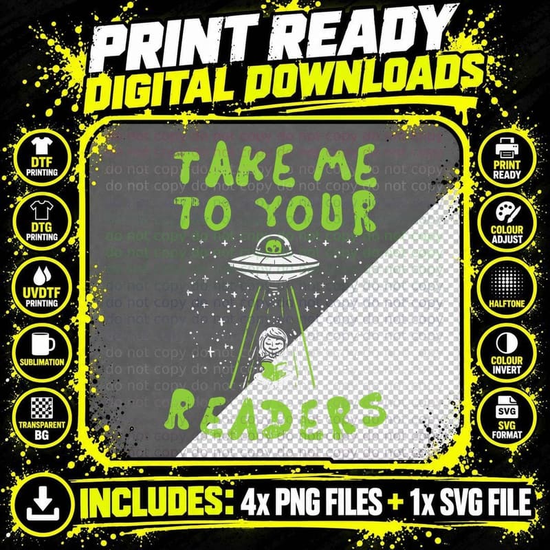 Take Me to Your Readers Alien Funny Reading Librarian Png SVG Digital Bundle