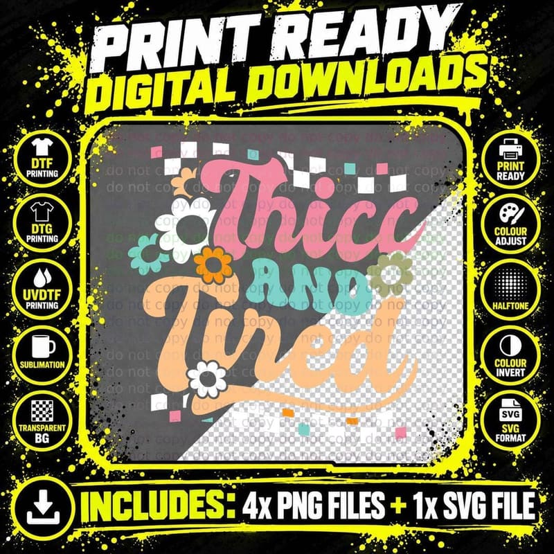 Thicc and Tired Funny Saying Groovy Sarcastic Meme Png SVG Digital Bundle