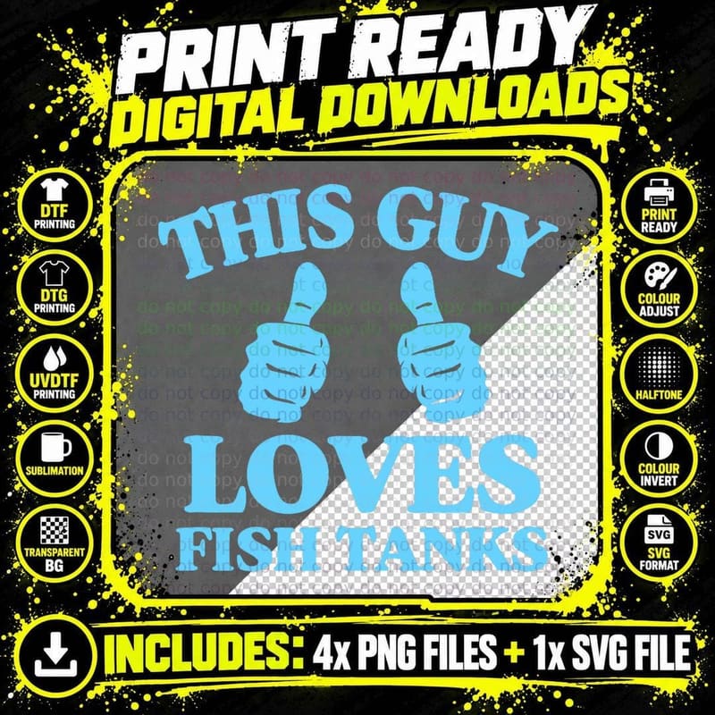 This Guy Loves Fish Tanks Funny Aquarium Lover Gift Png SVG Digital Bundle