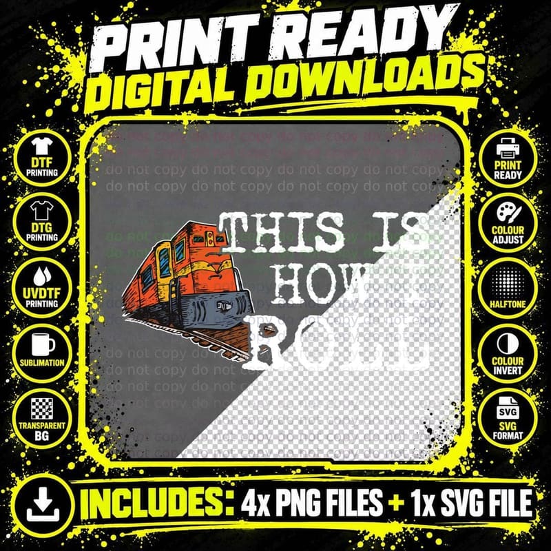 This Is How I Roll Train on Track Railroad Funny Hoodie Png SVG Digital Bundle