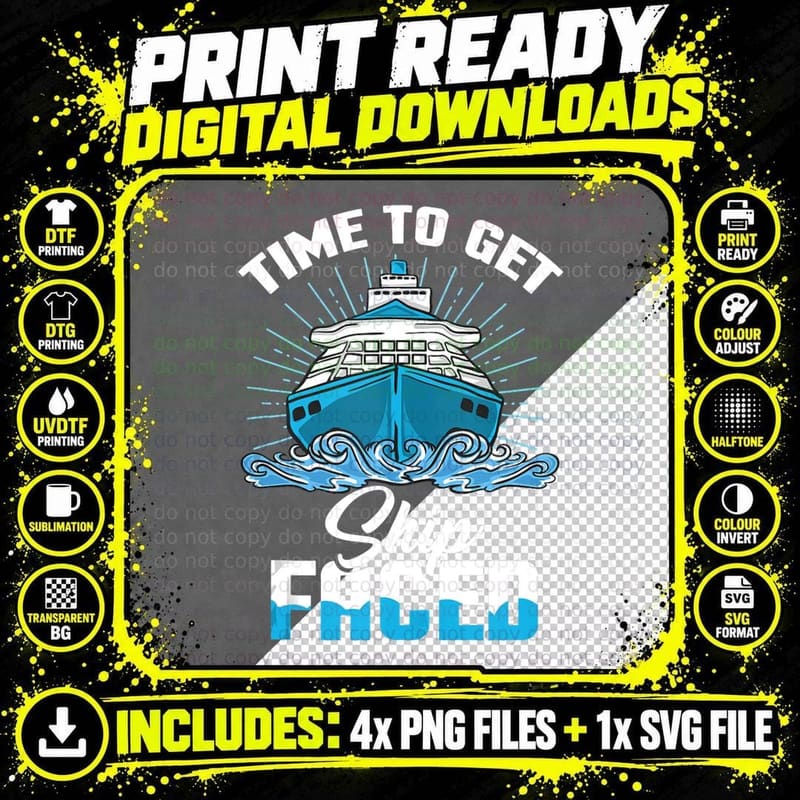 Time to Get Ship Faced - Funny Cruise Ship Family Png SVG Digital Bundle