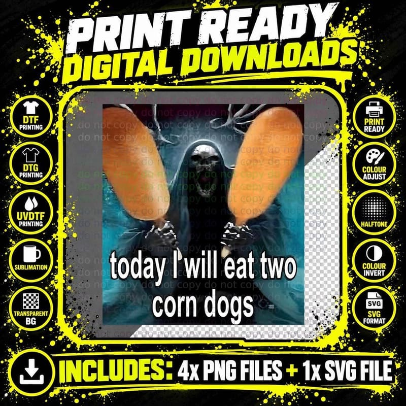 Today I Will Eat Two Corn Dogs Funny Trendy Meme T-Shirt Png SVG Digital Bundle