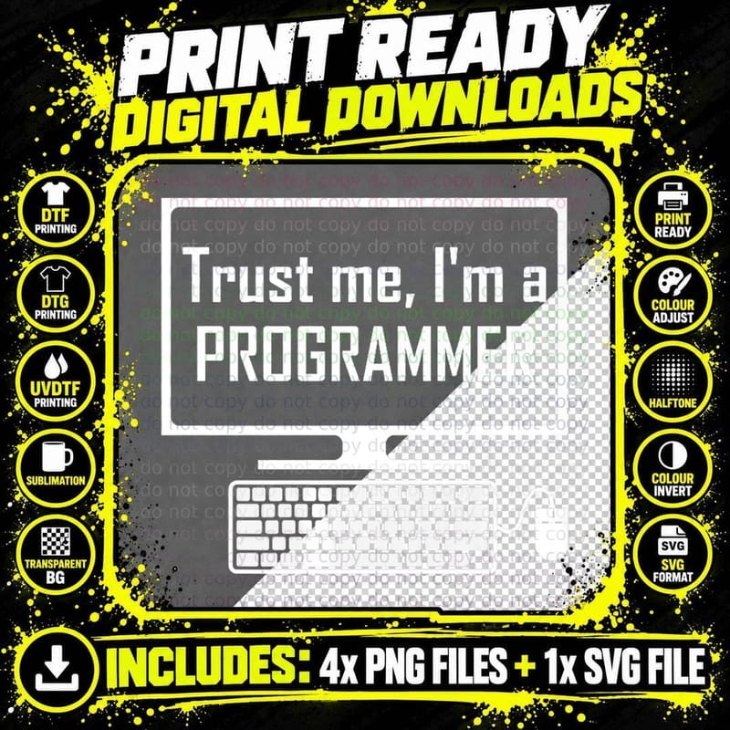 Trust Me I'm a Programmer Funny Coding Joke Coder Saying Png SVG Digital Bundle