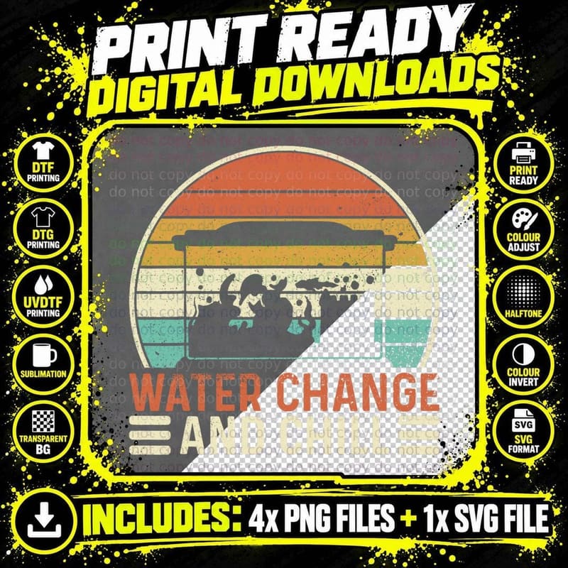 Water Change and Chill Fish Tank Lover Funny Aquarist Png SVG Digital Bundle