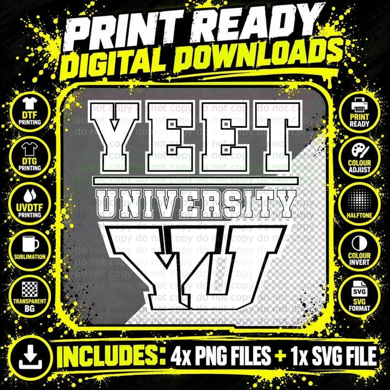 YEET University Meme Funny Joke College T-Shirt Png SVG Digital Bundle