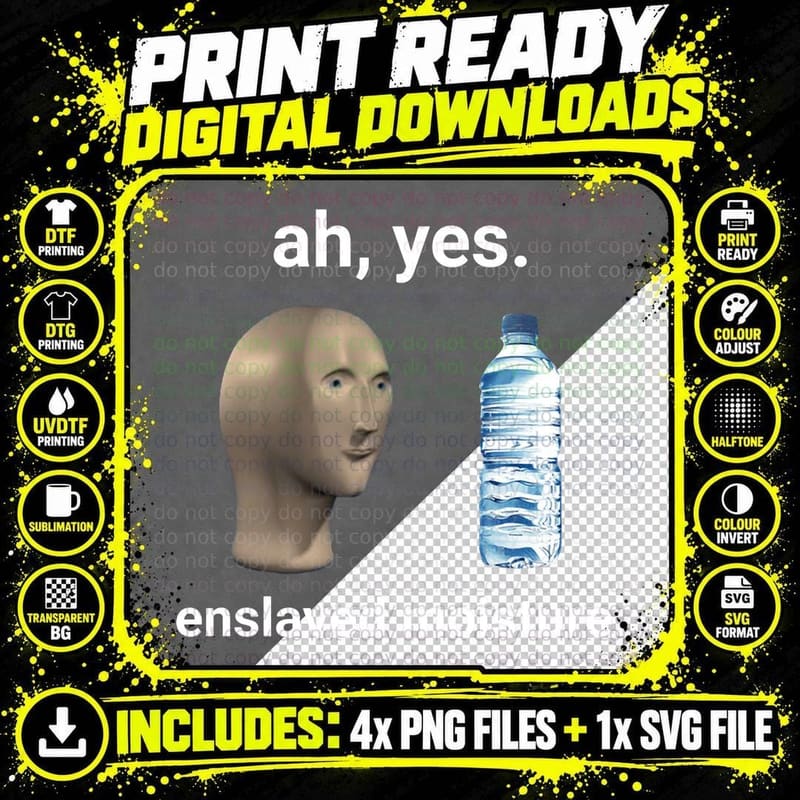 Ah Yes Enslaved Moisture Dank Meme Pullover Hoodie Png SVG Digital Bundle