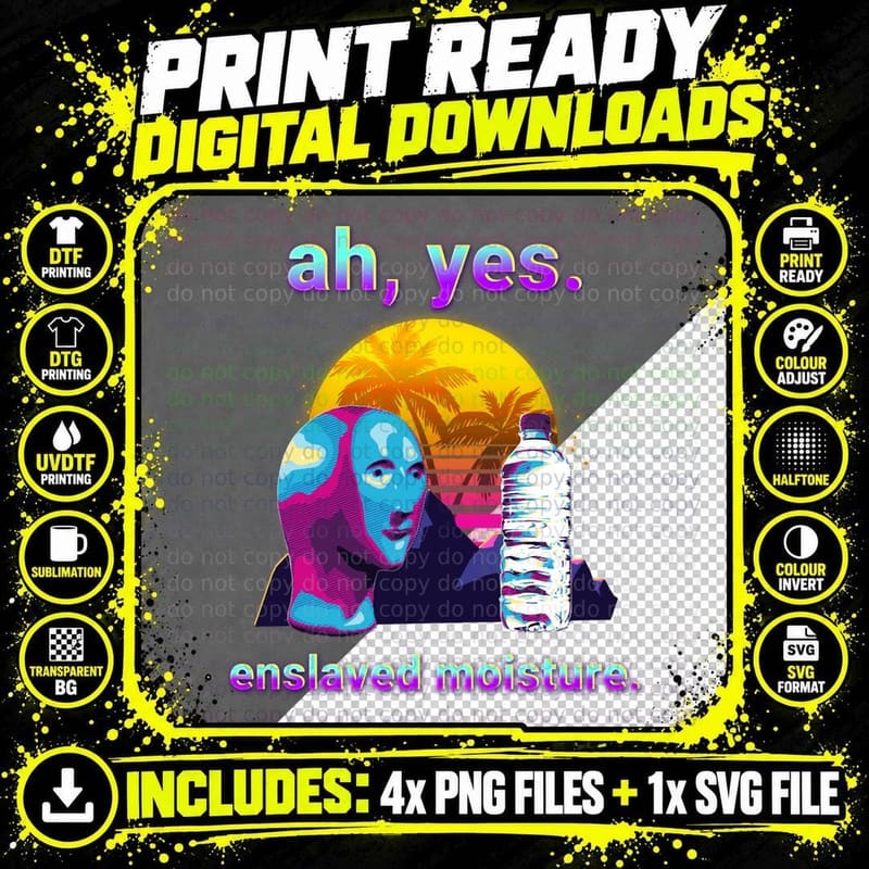 Ah Yes Enslaved Moisture Dank Meme Retro 80s Vaporwave Png SVG Digital Bundle