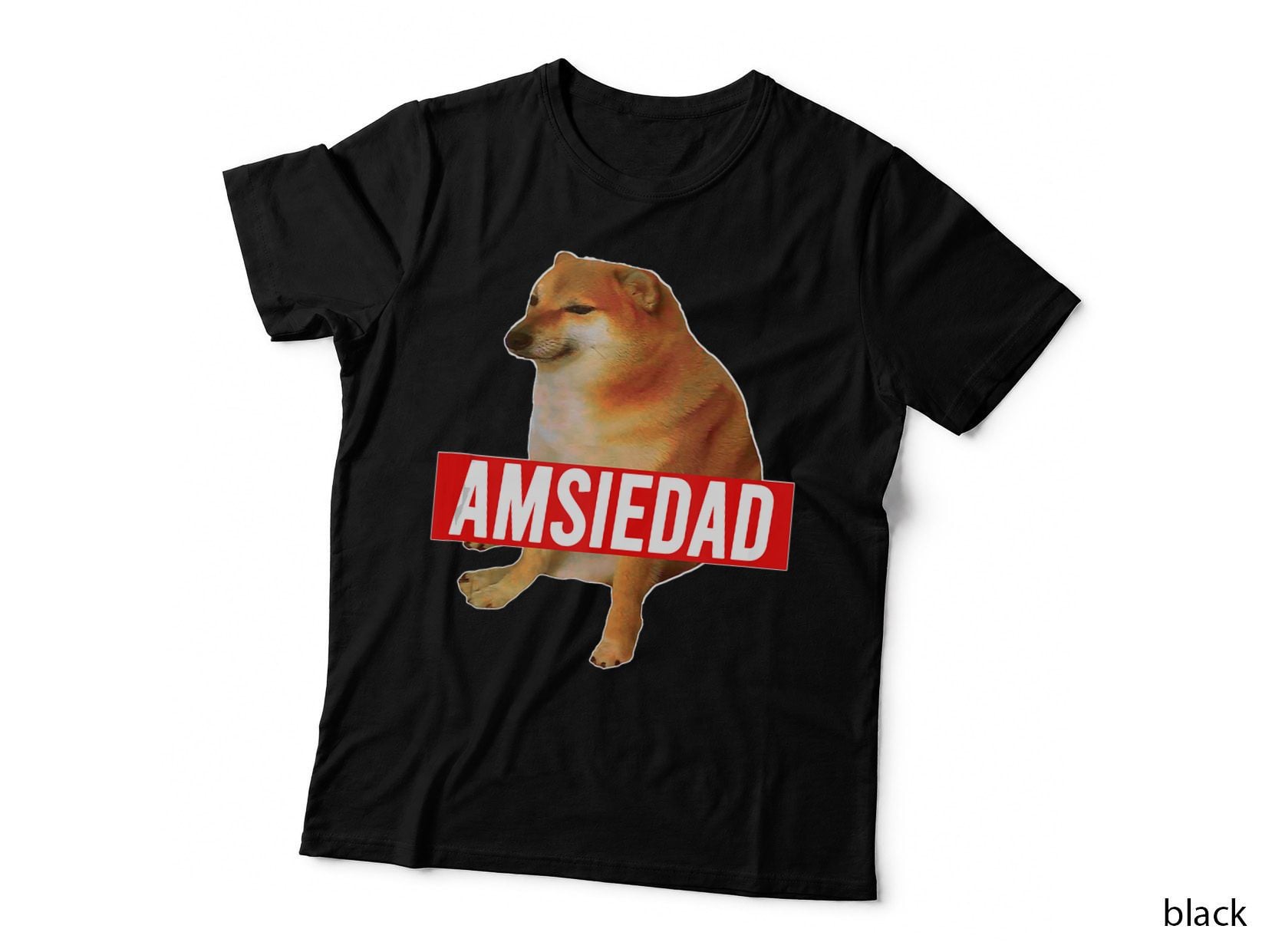 Amsiedad - Cheems Ironic Spanish Doge Meme, Dog Lover T-Shirt
