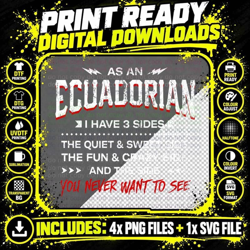 As an Ecuadorian I Have 3 Sides Funny Nationality Humor Png SVG Digital Bundle