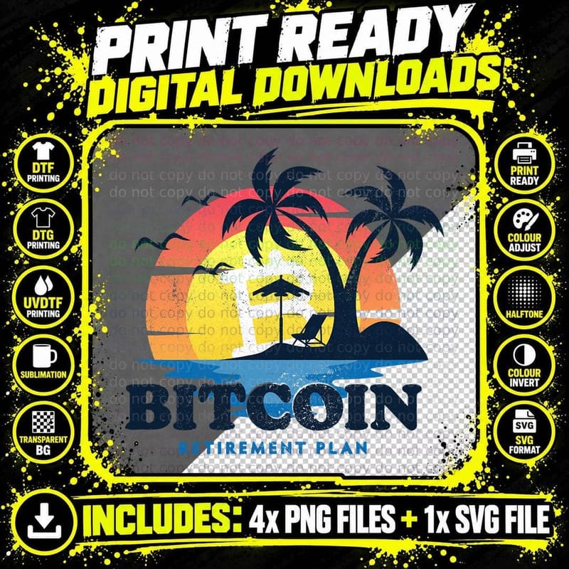 Bitcoin My Retirement Plan, Funny Investing T-Shirt Png SVG Digital Bundle