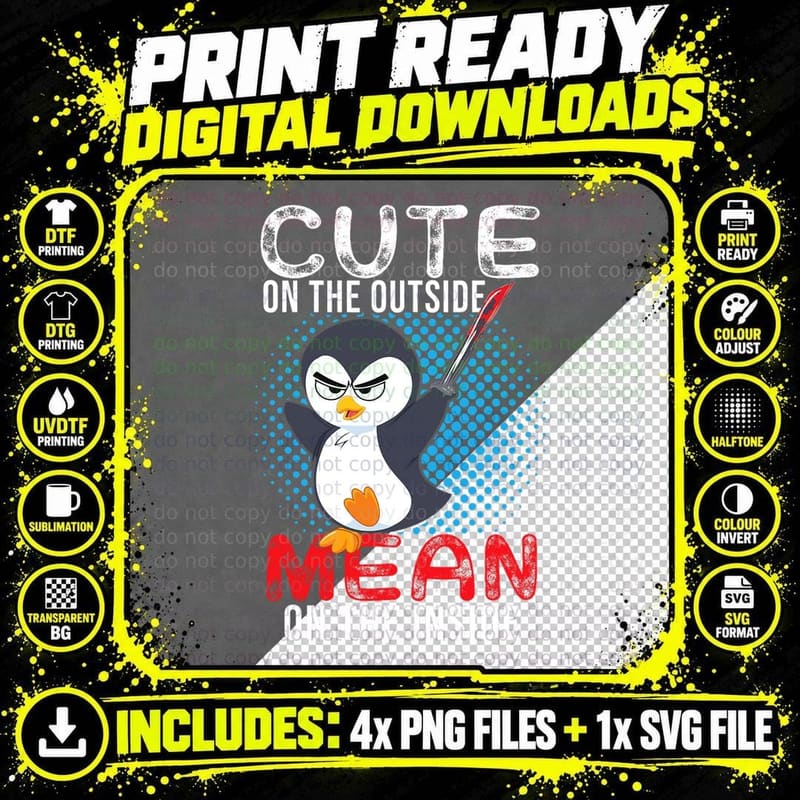 Cute on the Outside Mean on the Inside Funny Penguin Png SVG Digital Bundle