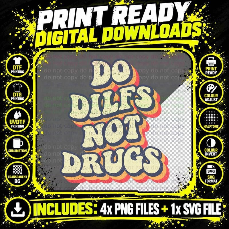 Do Dilfs Not Drugs Retro Groovy Funny Dilf Pullover Png SVG Digital Bundle