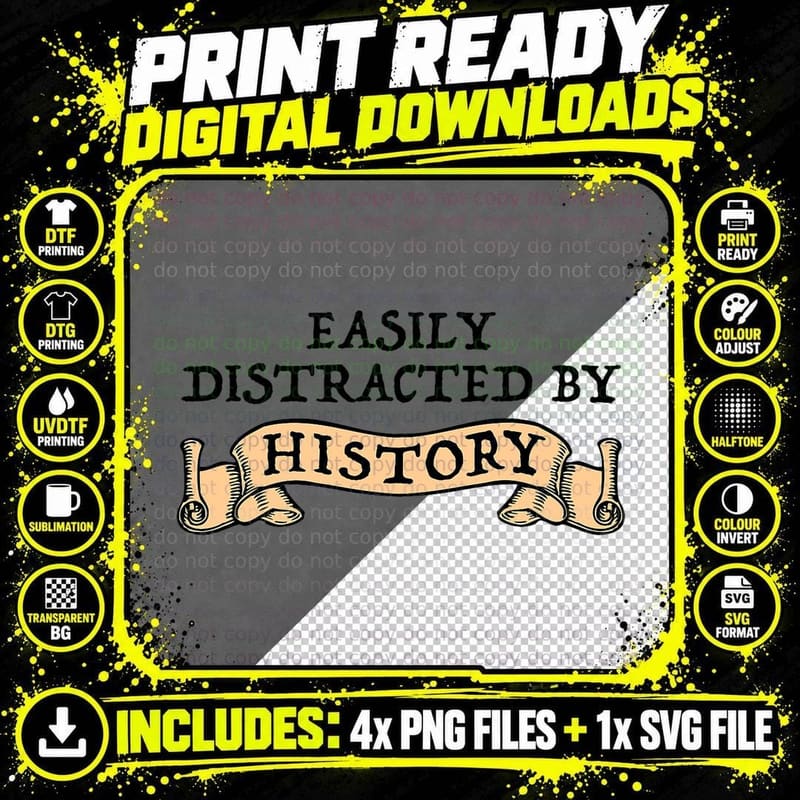 Easily Distracted by History Funny History Buff T-Shirt Png SVG Digital Bundle