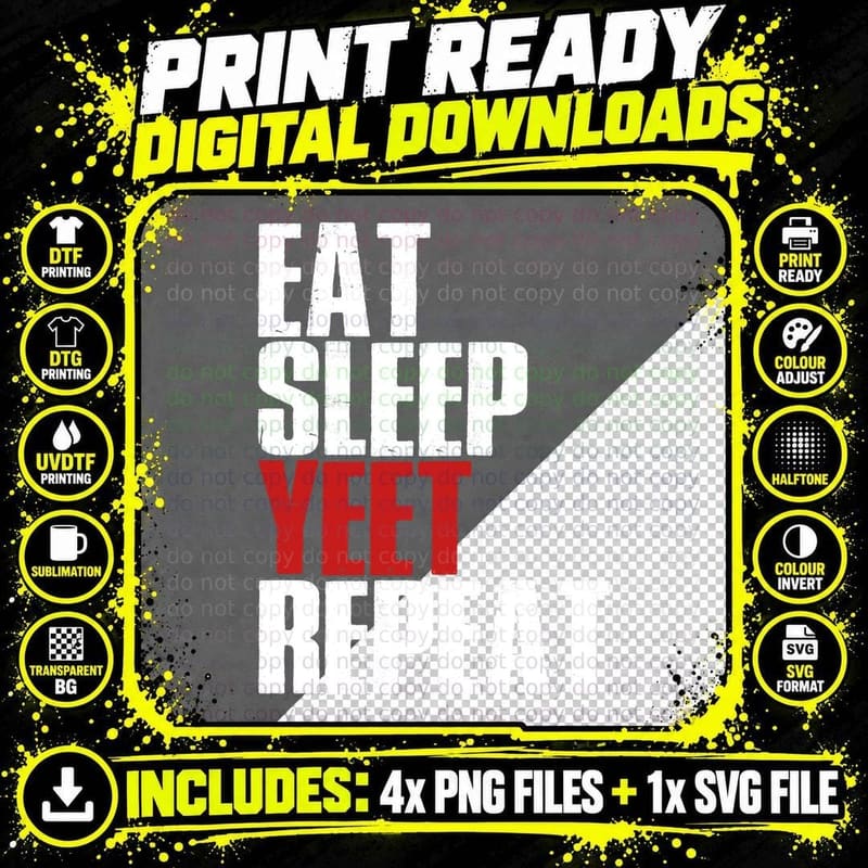 Eat Sleep Yeet Repeat Hoodie Dank Meme Shirt Dance Quote Png SVG Digital Bundle