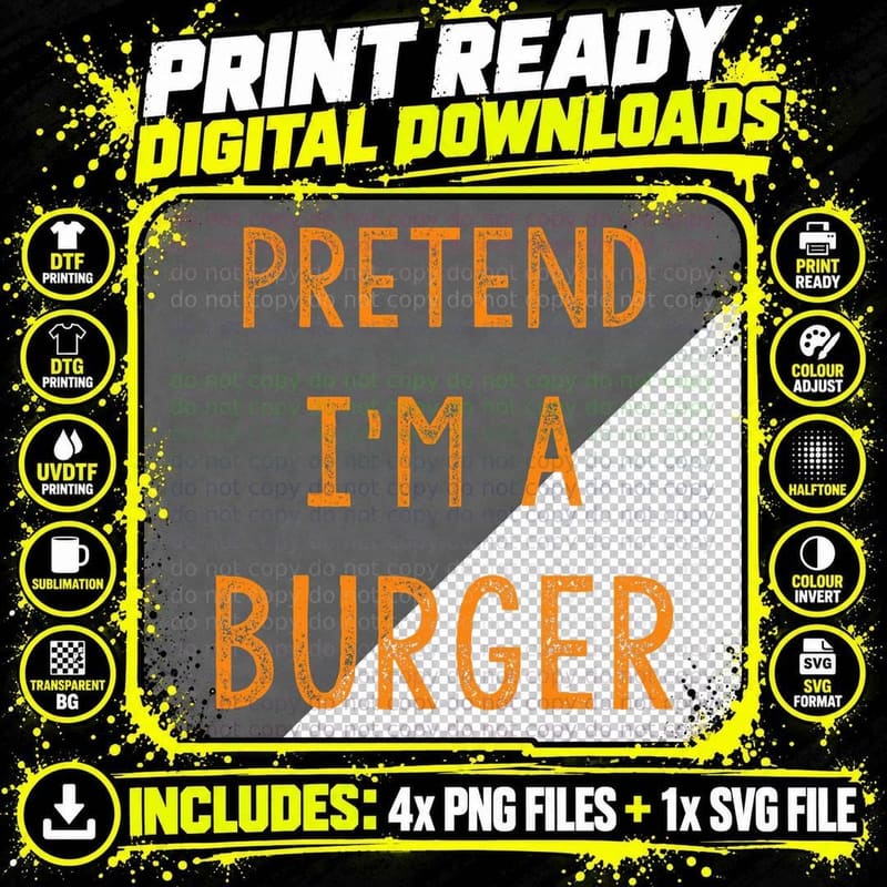 Funny Burger Costume Pretend I'm a Burger Adult Kids Png SVG Digital Bundle