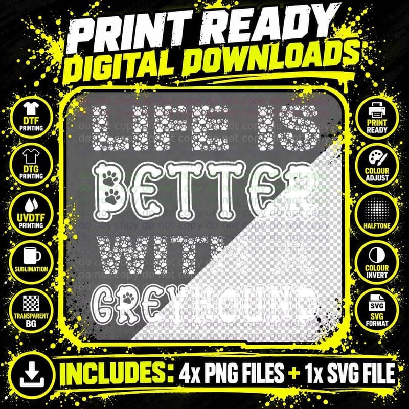 Funny Cute Life Is So Much Better With a Greyhound Png SVG Digital Bundle
