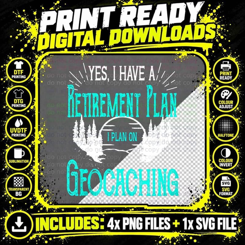 Funny Geocaching Retirement Geocache Husband Geocacher Png SVG Digital Bundle