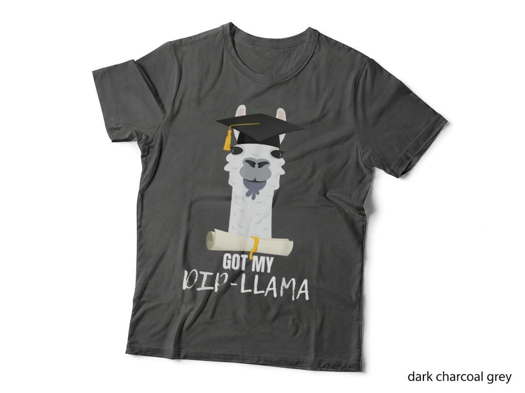 Funny Graduation for Him & Her Got My Dip-Llama T-Shirt