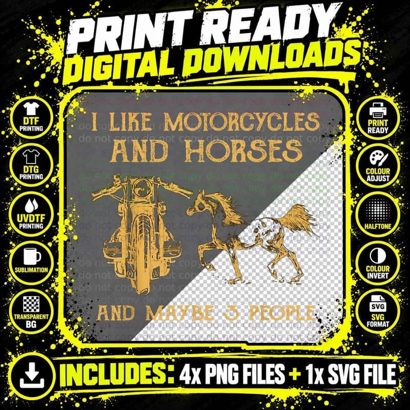 Funny I Like Motorcycles and Horses and Maybe 3 People Png SVG Digital Bundle