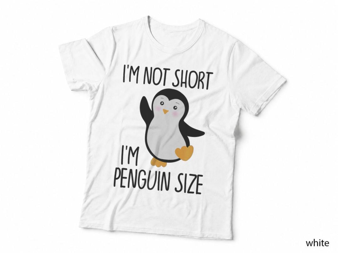 Funny I'm Not Short I'm Penguin Size Cute Penguin, Funny Meme T-Shirt