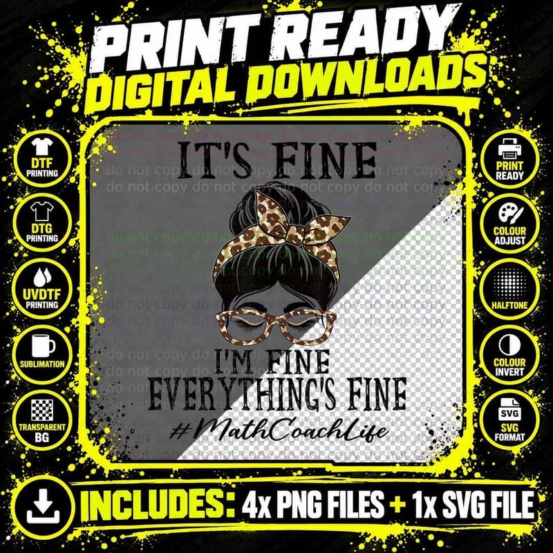 Funny Math Coach It's Fine, I'm Fine and Everything's Png SVG Digital Bundle