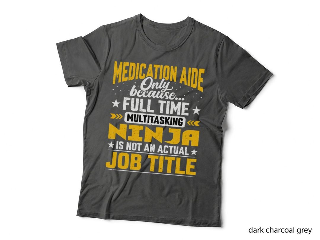 Funny Med Aides - Medication Aide Job Title T-Shirt