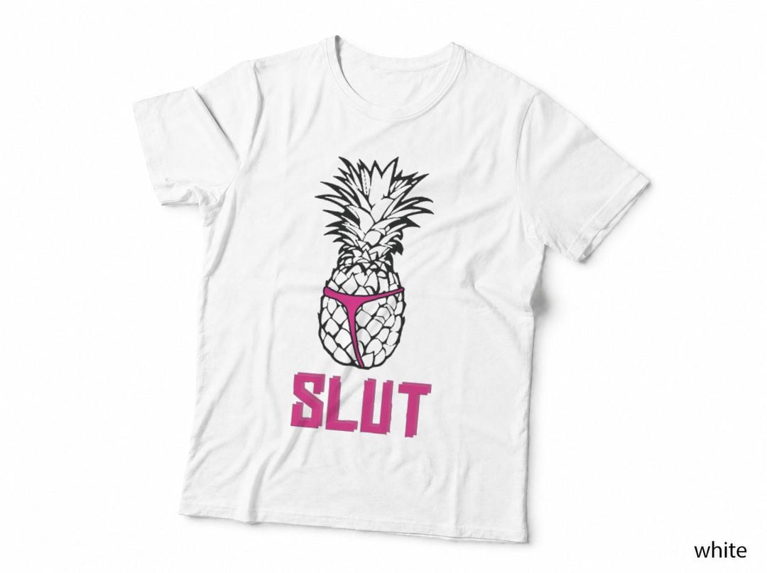 Funny Pineapple Slut T-Shirt