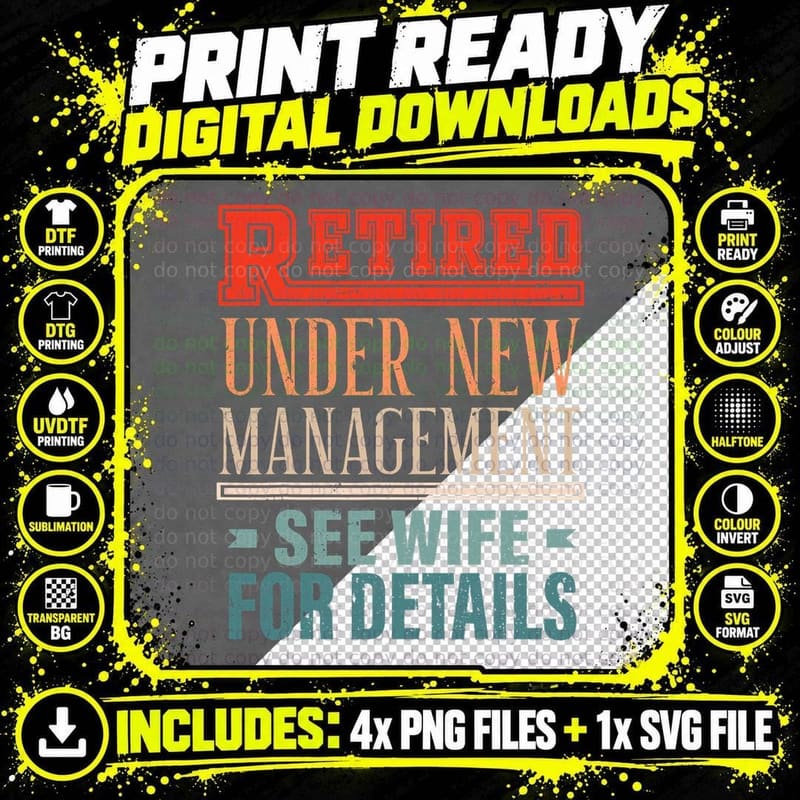 Funny Retired Under New Management Retirement Men Png SVG Digital Bundle