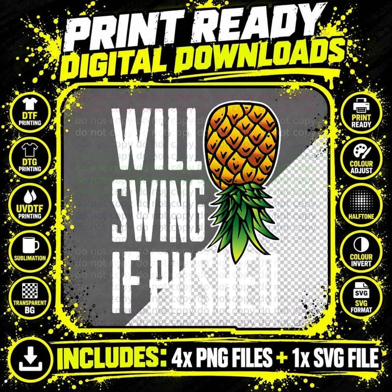 Funny Will Swing If Pushed Upside Down Pineapple Swinger Png SVG Digital Bundle