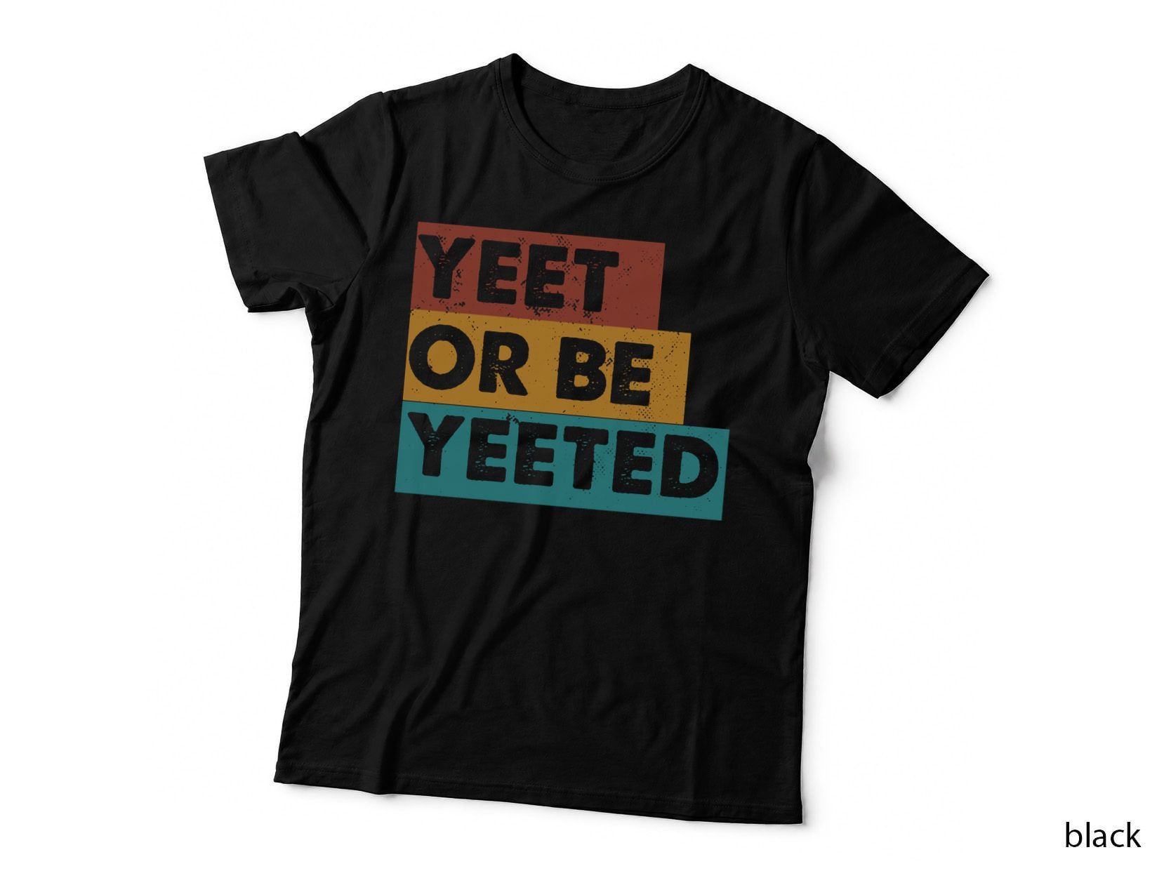 Funny Yeet or Be Yeeted Dank Meme Cool Trending Saying Pullover Hoodie T-Shirt