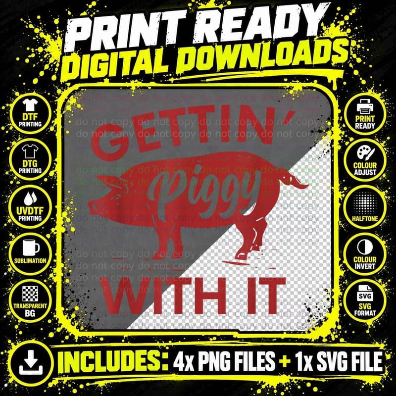 Gettin' Piggy with It Funny Sarcastic Keto Diet T-Shirt Png SVG Digital Bundle