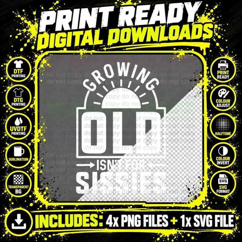 Growing Old Isn't for Sissies Shirt Funny Retirement Png SVG Digital Bundle