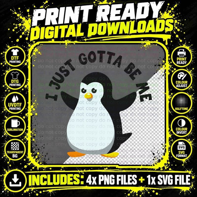 I Just Really Gotta Be Me Funny Lazy Penguin Png SVG Digital Bundle