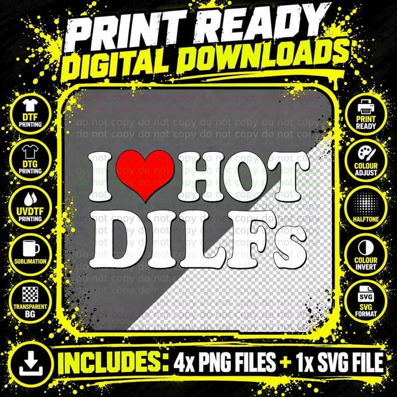 I Love Hot Dilfs Funny I Heart Hot Dilfs Couple Matching Png SVG Digital Bundle