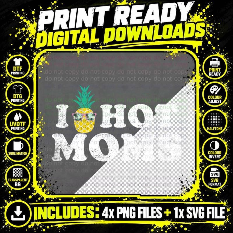 I Pineapple Hot Moms Upside Down I Heart Funny Swinger Png SVG Digital Bundle