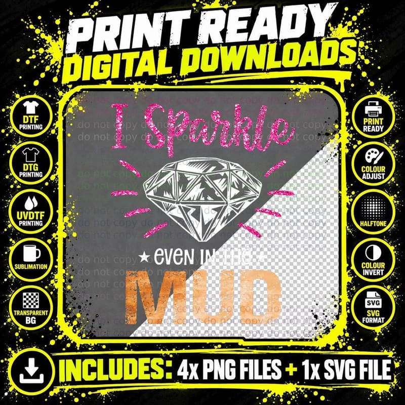 I Sparkle Even in Mud Funny Mudding Team Girls Run Png SVG Digital Bundle