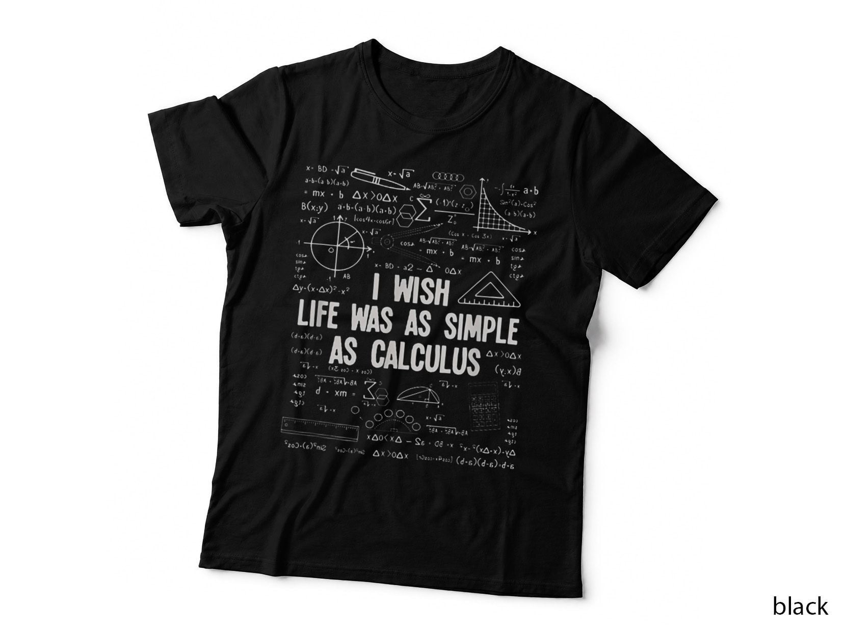 I Wish Life Was as Simple as Calculus Funny Math Lover Gift T-Shirt