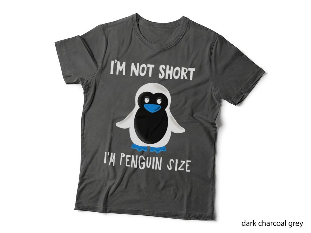 I'm Not Short - I'm Penguin Size - Nerd Animal Funny Fun4m3 T-Shirt