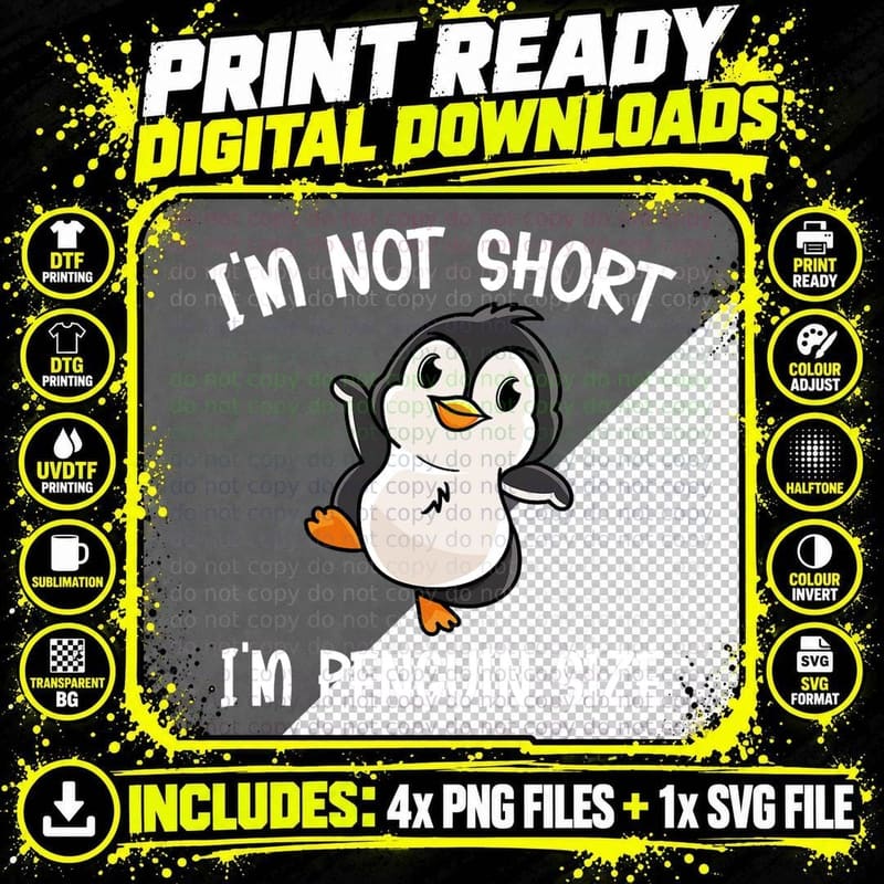 I'm Not Short I'm Penguin Size Cute Short Person Funny Png SVG Digital Bundle