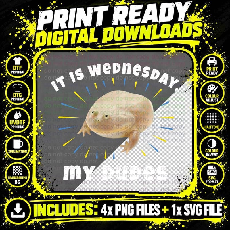It Is Wednesday My Dudes as Frog Meme Gifts Pullover Png SVG Digital Bundle