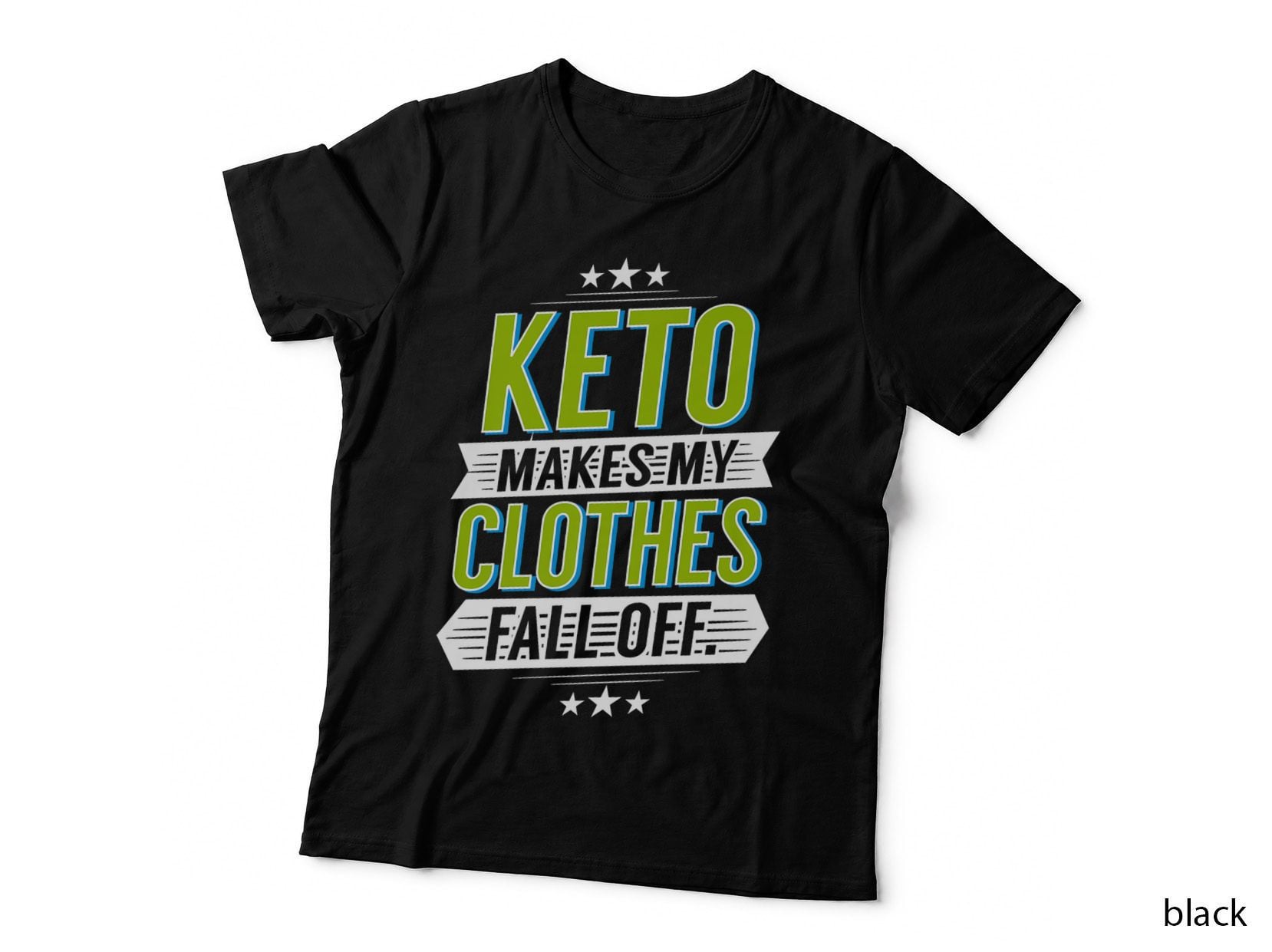 Keto Gifts Keto Funny Keto Makes My Clothes Fall off, Diet Lifestyle T-Shirt