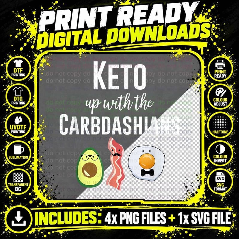Keto up with the Carbdashians Funny Low Carb Diet T-Shirt Png SVG Digital Bundle